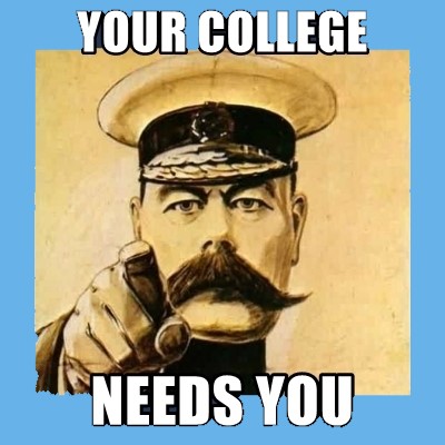 Your College Needs You